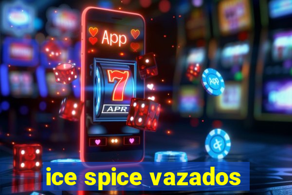 ice spice vazados